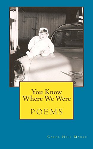 Beispielbild fr You Know Where We Were: poems zum Verkauf von HPB Inc.