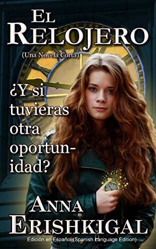 Stock image for El Relojero (The Watchmaker) (Spanish Edition): Una Novela Corta for sale by Buchpark
