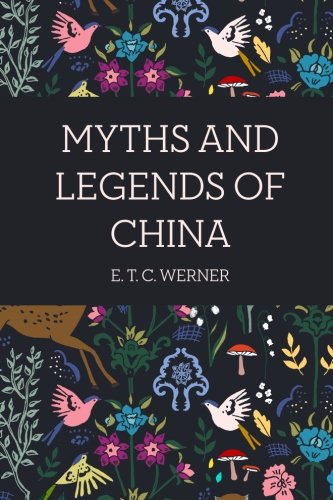 Stock image for Myths and Legends of China for sale by Ergodebooks