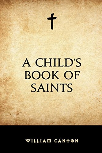 Imagen de archivo de A Child's Book of Saints a la venta por ThriftBooks-Atlanta