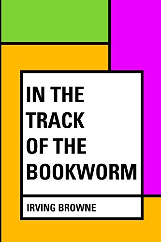 Stock image for In the Track of the Bookworm for sale by Revaluation Books