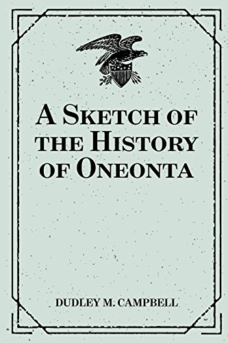 9781533227799: A Sketch of the History of Oneonta