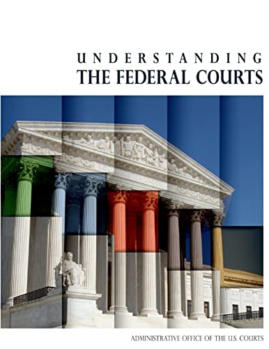 Stock image for Understanding the Federal Courts (Black and White) for sale by Ergodebooks