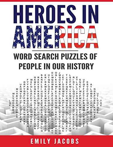 Stock image for Heroes in America: Word Search Puzzles of People in Our History for sale by SecondSale