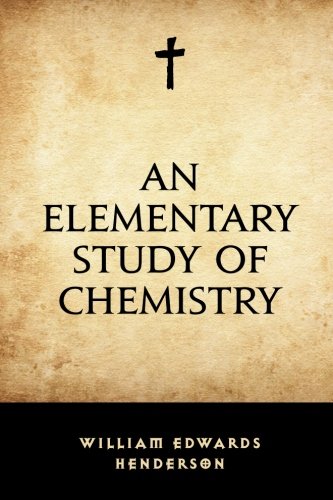 9781533231956: An Elementary Study of Chemistry