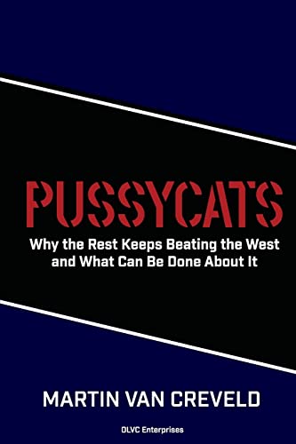 9781533232007: Pussycats: Why the Rest Keeps Beating the West