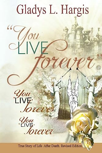 Beispielbild fr You Live Forever, You Live Forever, You Live Forever zum Verkauf von Robinson Street Books, IOBA