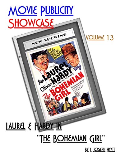 Beispielbild fr Movie Publicity Showcase Volume 13: Laurel and Hardy in "The Bohemian Girl" zum Verkauf von Save With Sam