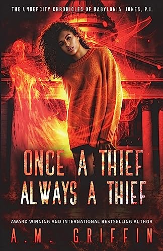 Beispielbild fr Once A Thief, Always A Thief (The Undercity Chronicles of Babylonia Jones, P.I.) zum Verkauf von Lucky's Textbooks