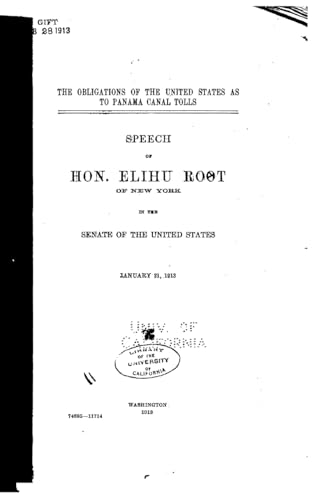 Imagen de archivo de The Obligations of the United States as to Panama Canal Tolls, Speech of Hon. Elihu Root a la venta por THE SAINT BOOKSTORE