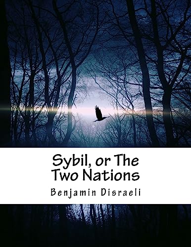 Sybil, or The Two Nations (Paperback) - Earl Of Beaconsfield Benjamin Disraeli