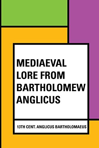 9781533254351: Mediaeval Lore from Bartholomew Anglicus