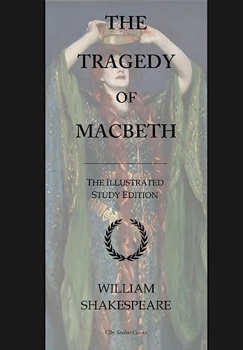 9781533254658: The Tragedy of Macbeth: GCSE English Illustrated Student Edition with wide annotation friendly margins