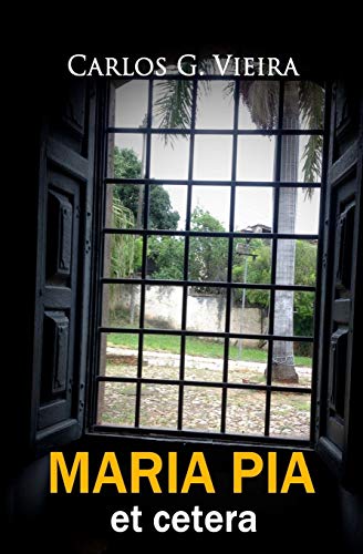 Maria Pia Et Cetera - Vieira, Carlos G.