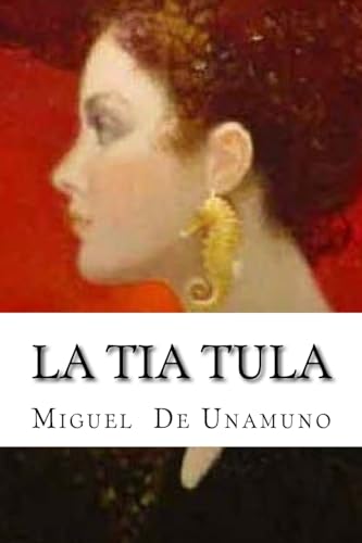 Imagen de archivo de La tia Tula (Spanish Edition) a la venta por Lucky's Textbooks