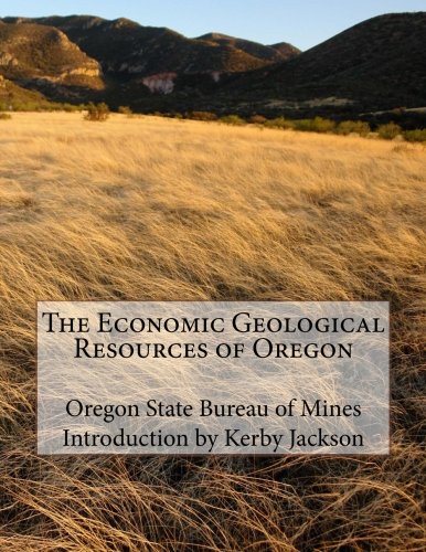 Imagen de archivo de The Economic Geological Resources of Oregon a la venta por THE SAINT BOOKSTORE