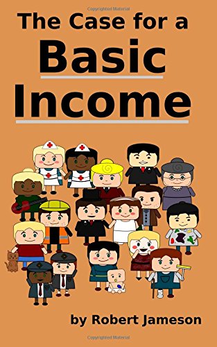 Stock image for The Case for a Basic Income for sale by ThriftBooks-Dallas