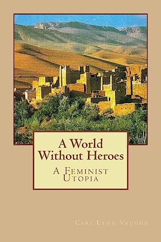 Stock image for A World Without Heroes for sale by Lucky's Textbooks