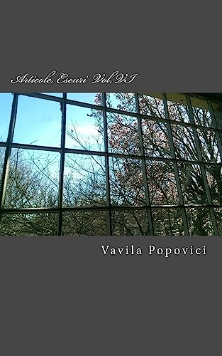 9781533276124: Articole, Eseuri - Volumul VI (Romanian Edition)