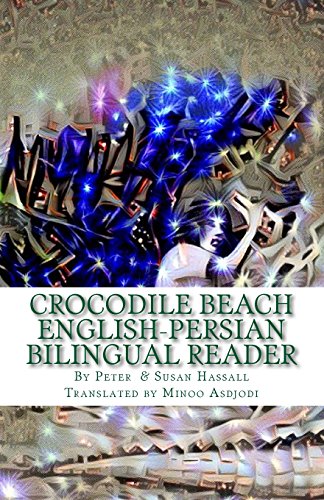 Beispielbild fr Crocodile Beach: English-Persian Bilingual Reader zum Verkauf von THE SAINT BOOKSTORE