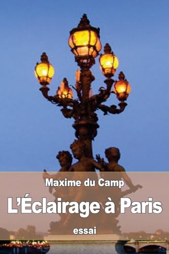 Imagen de archivo de L?clairage  Paris (French Edition) a la venta por Lucky's Textbooks