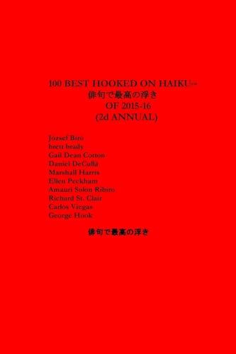 9781533286390: 100 Best Hooked on Haiku of 2015-16