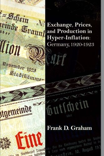 Imagen de archivo de Exchange, Prices, and Production in Hyper-Inflation: Germany 1920-1923 a la venta por Half Price Books Inc.