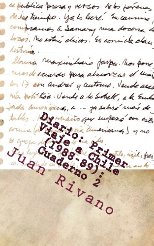 9781533289827: Diario: Primer Viaje a Chile (1988-89): Cuaderno 2: (16 de enero al 12 de febrero de 1989): Volume 2