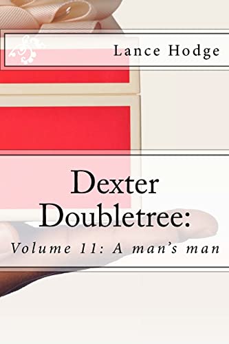 Stock image for Dexter Doubletree: A man's man (Dime Novel Publications) for sale by Lucky's Textbooks