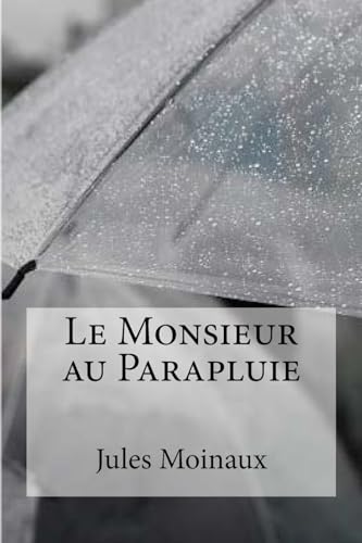 Imagen de archivo de Le Monsieur au parapluie (French Edition) [Soft Cover ] a la venta por booksXpress