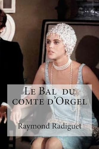 9781533297785: Le Bal du comte d'Orgel (French Edition)