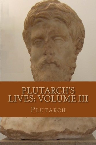 9781533301659: Plutarch's Lives: Volume III