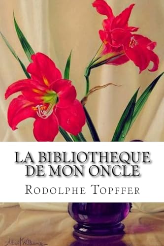 9781533302939: La bibliotheque de mon oncle