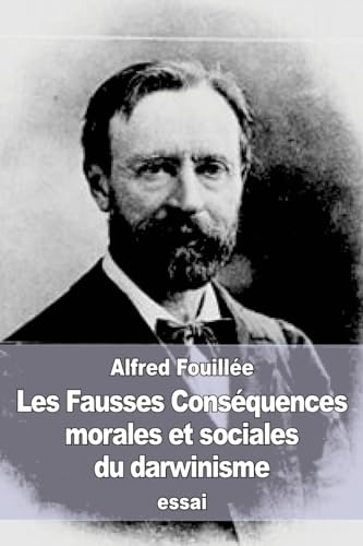 Stock image for Les Fausses Consquences morales et sociales du darwinisme (French Edition) for sale by Lucky's Textbooks