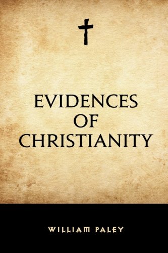 Imagen de archivo de Evidences of Christianity a la venta por ThriftBooks-Dallas