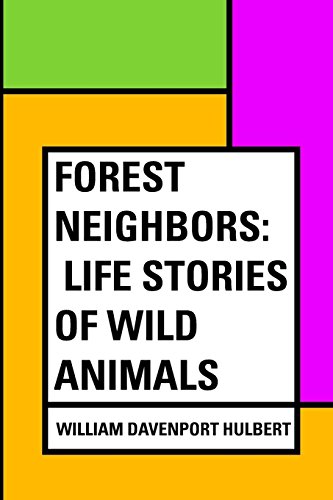 Beispielbild fr Forest Neighbors: Life Stories of Wild Animals zum Verkauf von Revaluation Books