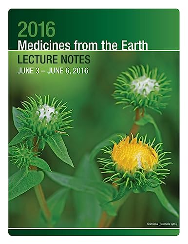 Imagen de archivo de 2016 Medicines from the Earth Lecture Notes: June 3 - 6, 2016 a la venta por THE SAINT BOOKSTORE