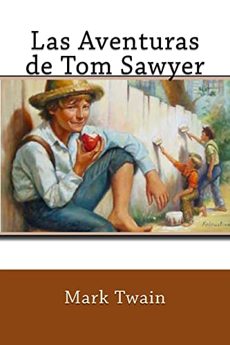 Imagen de archivo de Las Aventuras de Tom Sawyer (Spanish Edition) a la venta por California Books
