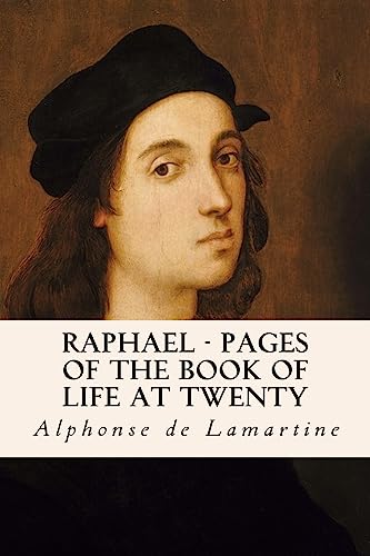 9781533313133: Raphael - Pages of the Book of Life at Twenty