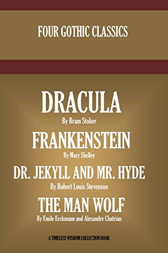 Beispielbild fr Dracula, Frankenstein, Dr. Jekyll And Mr. Hyde, The Man Wolf (Timeless Wisdom Collection) zum Verkauf von Revaluation Books