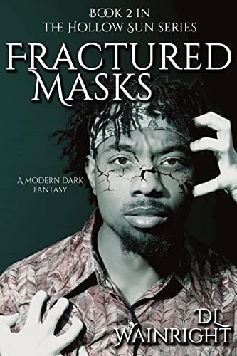 9781533317148: Fractured Masks: Volume 2 (The Hollow Sun)