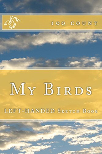 Imagen de archivo de My Birds: Left-handed Sketch Book a la venta por Revaluation Books