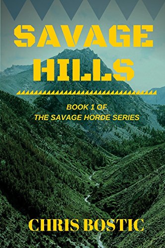 Beispielbild fr Savage Hills: Book 1 of The Savage Horde Series zum Verkauf von THE SAINT BOOKSTORE
