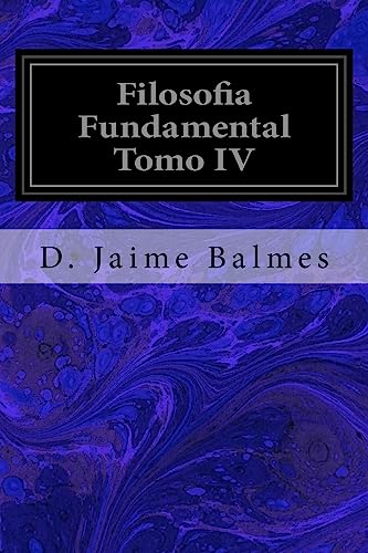 9781533321275: Filosofia Fundamental Tomo IV