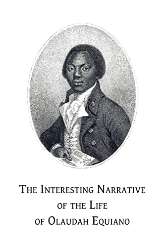 Stock image for The Interesting Narrative of the Life of Olaudah Equiano: Or, Gustavus Vassa, the African, Written by Himself for sale by Blindpig Books