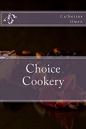 9781533326997: Choice Cookery