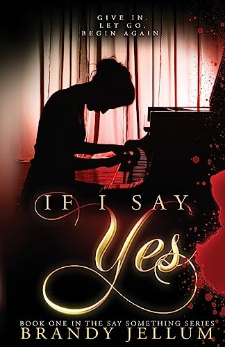 Beispielbild fr If I Say Yes zum Verkauf von THE SAINT BOOKSTORE