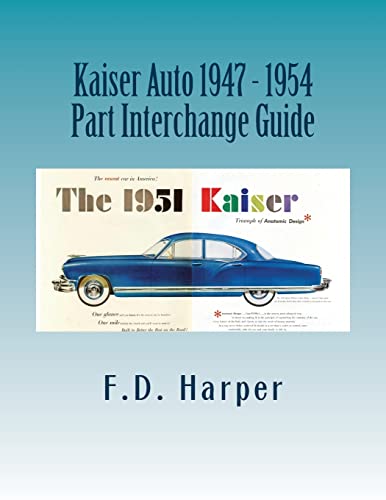 Beispielbild fr Kaiser Auto 1947 - 1954 Part Interchange Guide zum Verkauf von Lucky's Textbooks