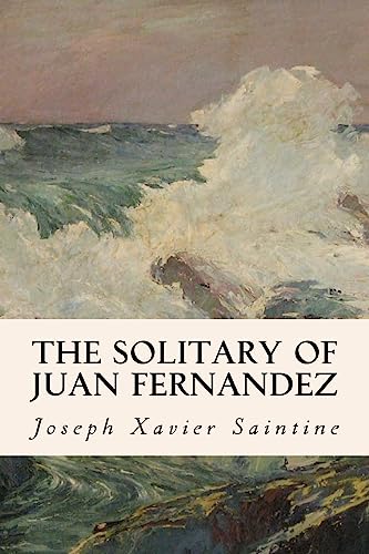 Imagen de archivo de The Solitary of Juan Fernandez a la venta por Lucky's Textbooks