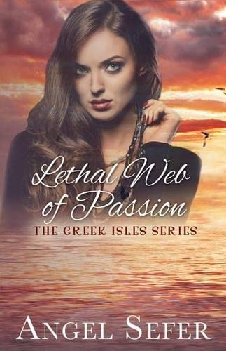 9781533334596: Lethal Web of Passion: 5 (The Greek Isles Series)